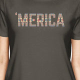 'Merica Womens Dark Grey Tee Shirt for 4th OF July Unique Tee Gifts