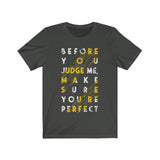 Before you Judge me