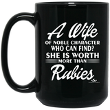 A WIFE OF NOBLE CHARACTER  15 oz. Black Mug