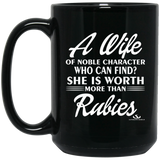 A WIFE OF NOBLE CHARACTER  15 oz. Black Mug