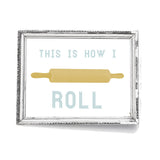 Wall Print | How I Roll