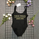 High Cut THICK THIGHS SAVES LIVES Funny Letter Swimsuit One Piece Swimwear Black Monokini Bodysuit